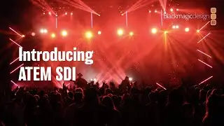 Introducing ATEM SDI