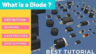 What is a Diode | Diodes Explained | Diode working types and uses |Types of Diodes | Diodes | diode