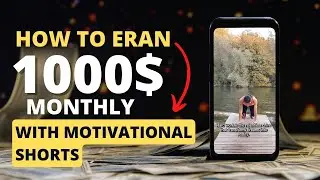 How To Eearn $1000 Per Month On YouTube With Motivational Shorts