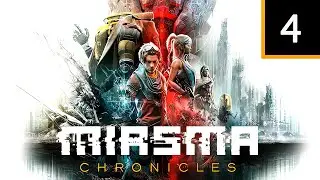 Прохождение Miasma Chronicles — Часть 4: Счастливые холмы