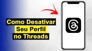 Como Desativar seu Perfil no Threads