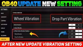 IN-MATCH ACTION VIBRATION FEEDBACK SETTING IN FREE FIRE | FREE FIRE OB40 UPDATE NEW SETTING