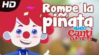 Rompe La Piñata, Canticuentos - Kids Song