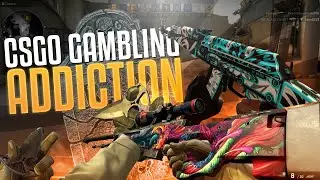 My Horrible Addiction To CSGO Gambling...