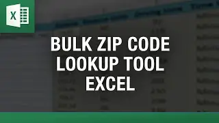 Bulk Zip Code Lookup Tool in Excel