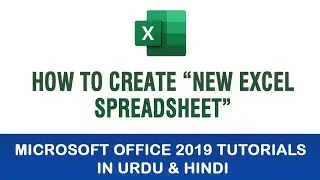 Microsoft Excel Tutorial In Urdu & Hindi - How To Create New Excel Spreadsheet