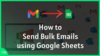 How to send bulk emails using Google Sheets