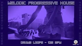 Melodic progressive house drums loops - 125 Bpm