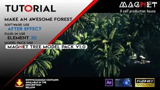 HOW TO MAKE AN AWESOME FOREST INSIDE AFTER EFFECT USING ELEMENT 3D AND 100% FREE TREE MODEL PACK.