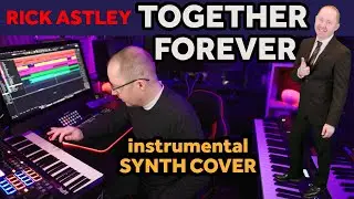 Rick Astley - Together Forever Instrumental