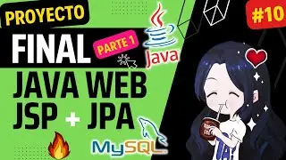 🚀Java WEB TRABAJO INTEGRADOR con JSP + HTML + CSS + JPA - Parte 1 | Curso Java EE ⭐ #10 | 2023