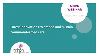 Latest innovations to embed and sustained trauma-informed care