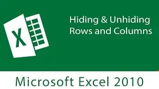 Excel : Hiding & Unhiding Rows and Columns