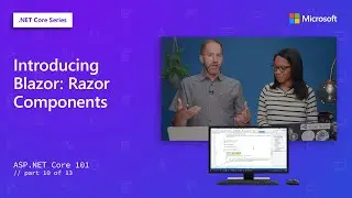 Introducing Blazor: Razor Components | ASP.NET Core 101 [10 of 13]