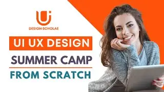 UI UX DESIGN SUMMER CAMP