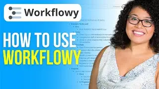 How to Use Workflowy (2024) Tutorial for Beginners