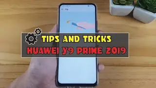 Top 10 tips and tricks Huawei Y9 Prime 2019 You Need Know