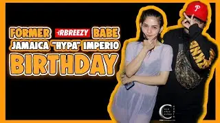 Former RBREEZY BABE Jamaica "Hypa" Imperio | Birthday