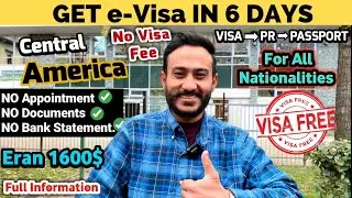 FREE e VISA in 6 Days | Without Bank Statement | Central America | Salary 4Lakh-Travel 157 Countries