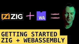 Programming WebAssembly with Zig - Getting Started with the ZIG programming language