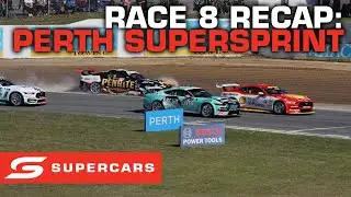 Race 8 Recap - Bosch Power Tools Perth SuperSprint | Supercars 2023