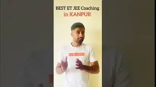 best iit jee coaching in Kanpur|best iit coaching in Kanpur|iit coaching in kanpur kakadeo #shorts