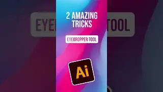 2 Amazing Tricks to Use the Eyedropper Tool Like a Pro in Illustrator #adobeillustrator