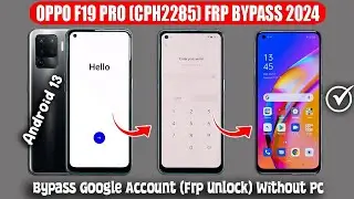 Oppo F19 Pro (Cph2285) Frp Bypass 2024 Without Pc ✅ Android 13 ✅ Oppo F19 Pro Google Account Unlock