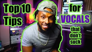 How to Record Better Vocals | Top 10 Vocal Recording Tips 2020