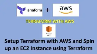 How to spin up EC2 instance using Terraform | Set-Up Terraform with AWS | Terraform Tutorials