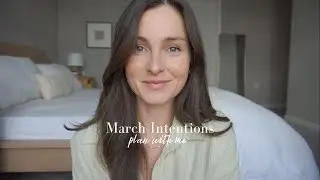 March Intentions | Plan for March with Me 🌼