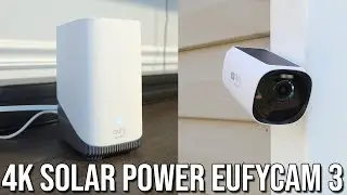 4k Solar Power eufyCam 3 Eufy Security Camera - Installation, Setup, and Review