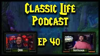 Lets talk about ALL the Classes in SoD - With Scottejaye - Classic Life EP 40