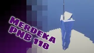 Merdeka PNB 118 - Minecraft Timelapse