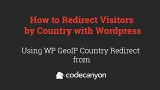 How to Redirect Visitors By Country Wordpress