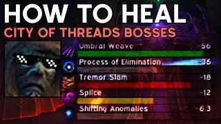 How to Heal Mythic+: City of Threads Bosses