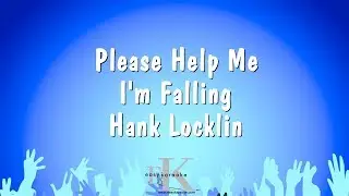 Please Help Me Im Falling - Hank Locklin (Karaoke Version)