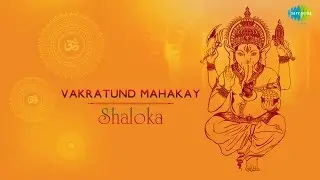 Vakratund Mahakay - Shaloka | Ganesh Chaturthi Special Video Song
