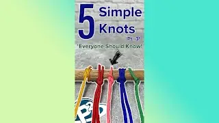 5 Simple KNOTS you should Know! Pt. 3 #shorts