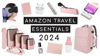 Best Amazon Travel Essentials 2024