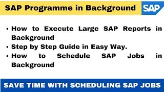 How to execute SAP T Codes in Background I Execute SAP Reports in Background I Save Time in SAP Work