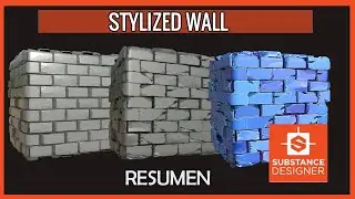 SUBSTANCE DESIGNER || Stylized wall RESUMEN