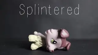 LPS: Splintered | Teaser Trailer