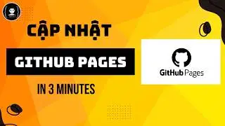 Cách Cập Nhật Repository và GitHub Pages Sau Thời Gian Dài Không Sử Dụng | Xoan Dev