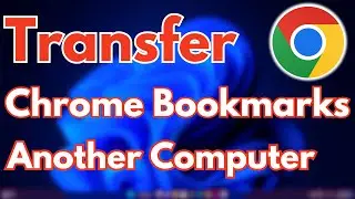 How to Transfer Bookmarks to Another Computer | Transfer Bookmarks to New Computer