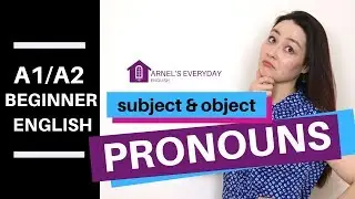 BEGINNER ENGLISH (A1/A2) - subject and object pronouns