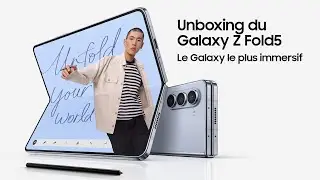 Unboxing du Galaxy Z Fold5