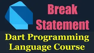 #11 Dart Programming Language : Break Statement With Labelled For Loop - دارت بالعربي