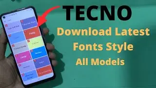 How To Change Tecno  Fonts Style And New Download | Spark  Pova  Pop Camon All Models