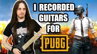 I Recorded Guitars for the PUBG Mobile Rock Theme Song!